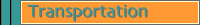 Transportation