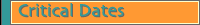 Critical Dates